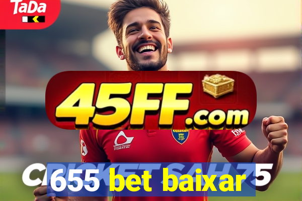 655 bet baixar